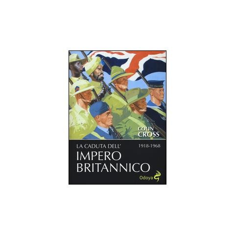 Caduta dell'impero britannico 1918-1968 (La)  - Foto 1