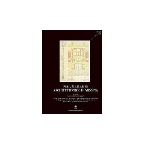 F. Cervellini - Per un atlante architettonico di Messina - Foto 1