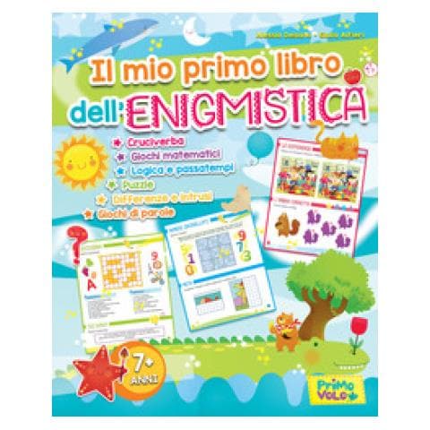 Alessia Desiato - Il mio primo libro dell'enigmistica. Cruciverba, giochi matematici, logica e passatempi, puzzle, differenze e intrusi, giochi di parole. Ediz. a colori - Foto 2