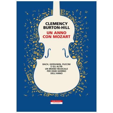 Clemency Burton-Hill - Un anno con Mozart - Foto 1
