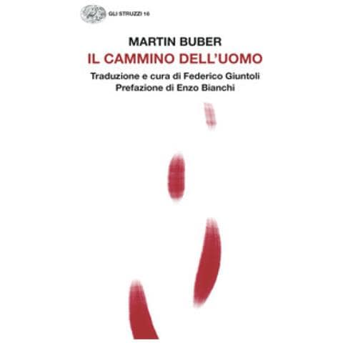 Martin Buber - Il Cammino Dell'uomo - Foto 1