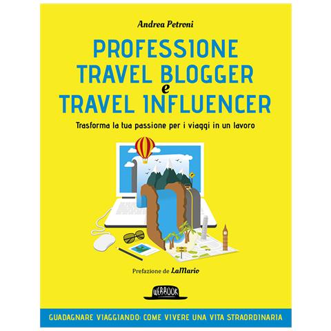 Andrea Petroni - Professione travel blogger e travel influencer. Trasforma la tua passione per i viaggi in lavoro - Foto 1