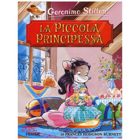 Geronimo Stilton - La piccola principessa di Frances Hodgson Burnett - Foto 1