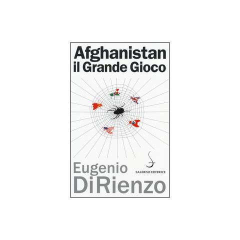 Eugenio Di Rienzo - Afghanistan. Il grande gioco 1914-1947 - Foto 1