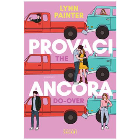 Lynn Painter - Provaci Ancora. The Do-over - Foto 1