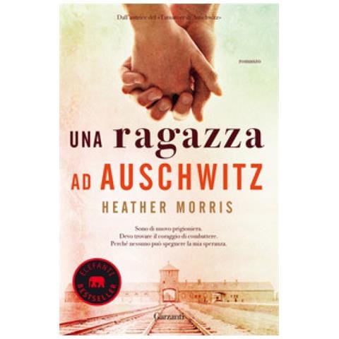 Heather Morris - Una Ragazza Ad Auschwitz - Foto 1
