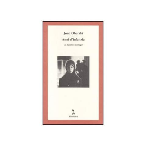 Jona Oberski - Anni d'infanzia. Un bambino nei lager - Foto 1