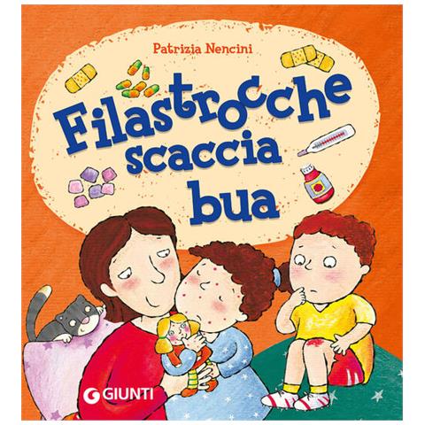 Patrizia Nencini - Filastrocche scaccia bua. Ediz. a colori - Foto 1