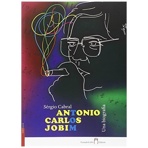 Sérgio Cabral - Antonio Carlos Jobim, una bibliografia - Foto 1