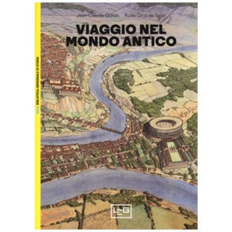 Jean-Claude Golvin - Viaggio nel mondo antico - Foto 1