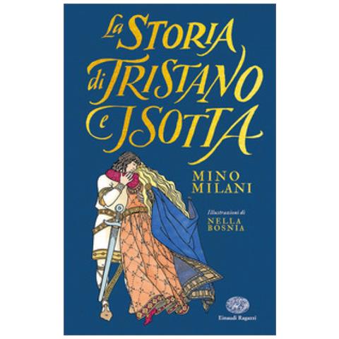 Mino Milani - La Storia Di Tristano E Isotta. Ediz. Illustrata - Foto 1