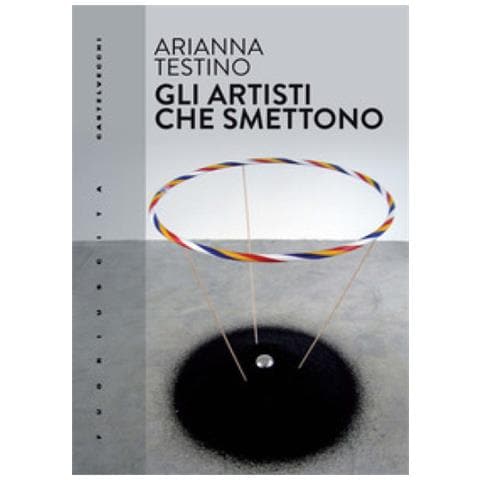 Arianna Testino - Gli Artisti Che Smettono - Foto 1