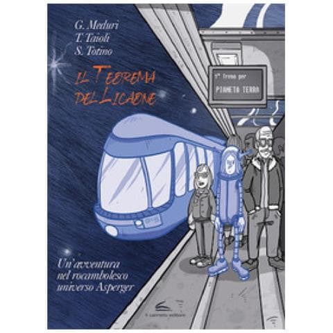 Giuseppe Meduri - Il teorema del Licaone. Un'avventura nel rocambolesco universo Asperger - Foto 1