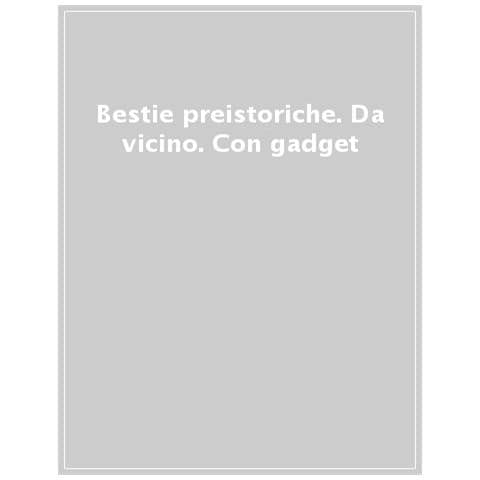 Douglas Dixon - Bestie preistoriche. Da vicino. Ediz. a colori. Con gadget - Foto 1