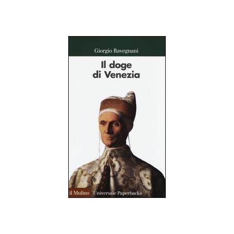 Giorgio Ravegnani - Il doge di Venezia - Foto 1