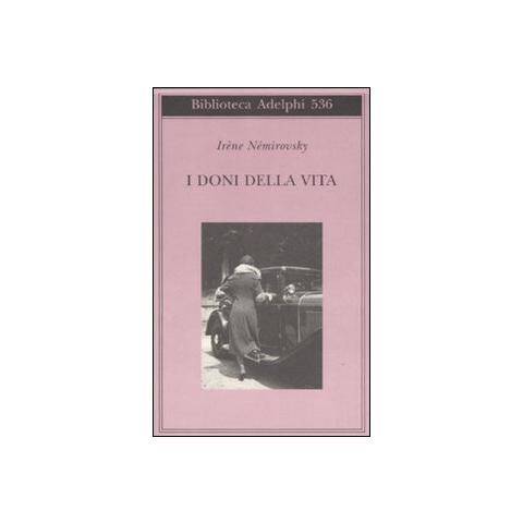Irène Némirovsky - I doni della vita - Foto 1