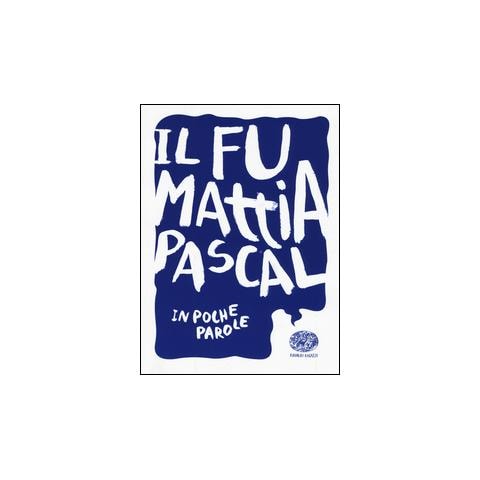 Davide Morosinotto - Il Fu Mattia Pascal. In Poche Parole - Foto 2