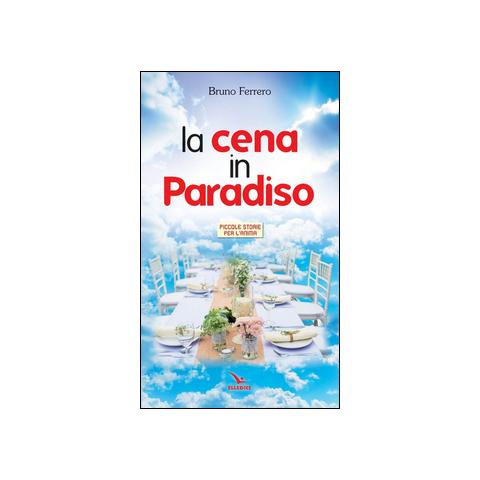 Bruno Ferrero - Cena in paradiso - Foto 2
