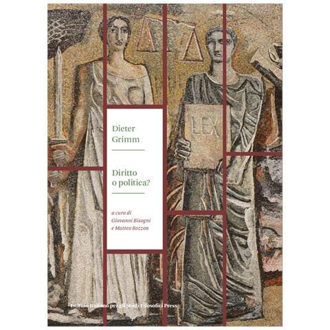Dieter Grimm - Diritto o politica? La controversia Kelsen-Schmitt sulla giurisdizione costituzionale e la situazione odierna - Foto 1