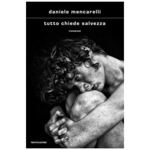 Daniele Mencarelli - Tutto Chiede Salvezza - Foto 1