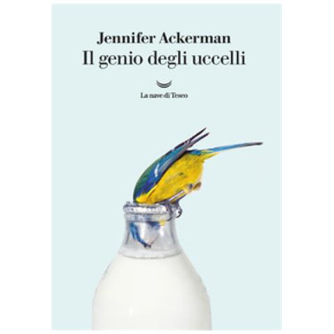 Jennifer Ackerman - Il Genio Degli Uccelli - Foto 1