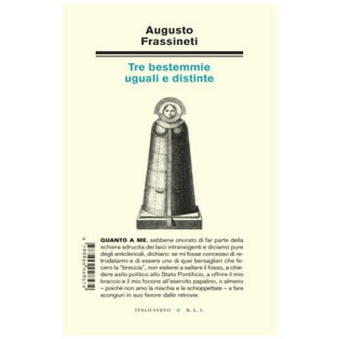Augusto Frassineti - Tre Bestemmie Uguali E Distinte - Foto 1