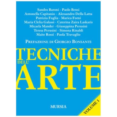 Giorgio Bonsanti - Tecniche dell'arte. Vol. 1 - Foto 1