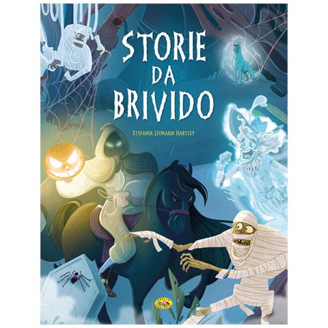 Stefania Leonardi Hartley - Storie da brivido. Ediz. a colori - Foto 2