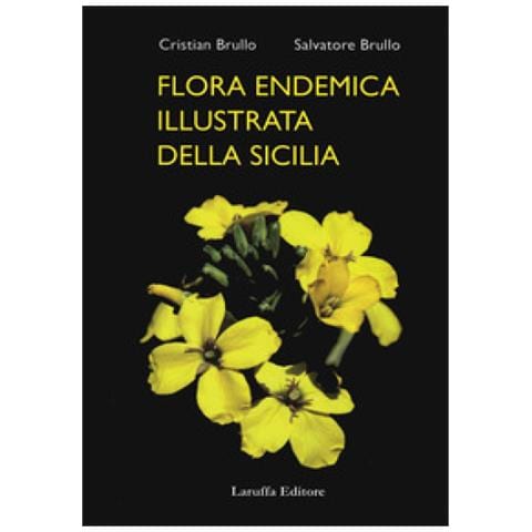 Salvatore Brullo - Flora endemica illustrata della Sicilia. Ediz. a colori - Foto 1