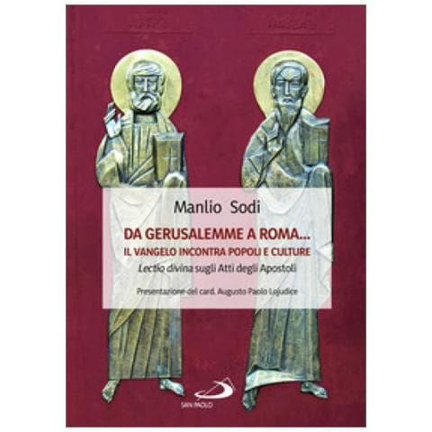 Manlio Sodi - Da Gerusalemme A Roma... Il Vangelo Incontro Popoli E Culture. Lectio Divina Sugli Atti Degli Apostoli - Foto 1