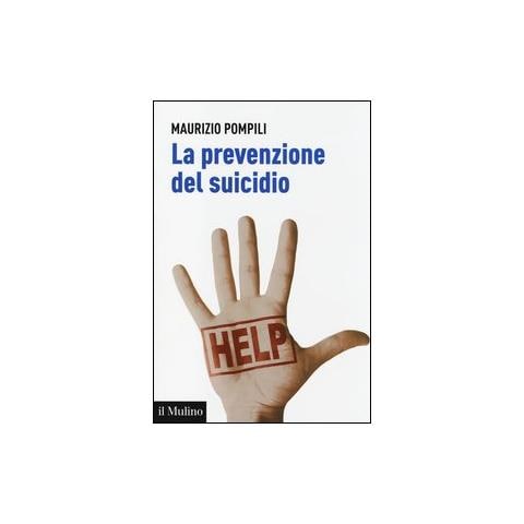 Maurizio Pompili - La prevenzione del suicidio - Foto 1