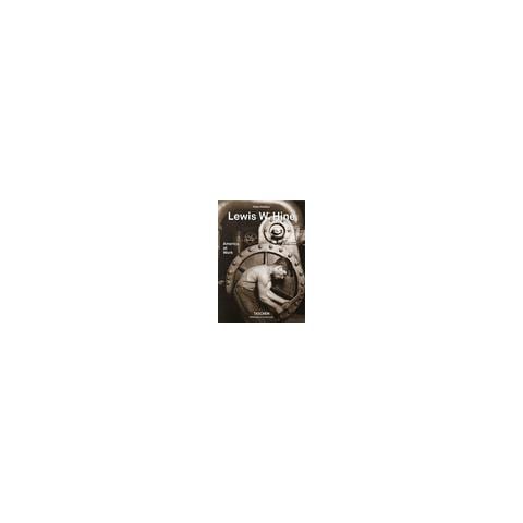 Peter Walther - Lewis W. Hine. America at work. Ediz. inglese, francese e tedesca - Foto 1