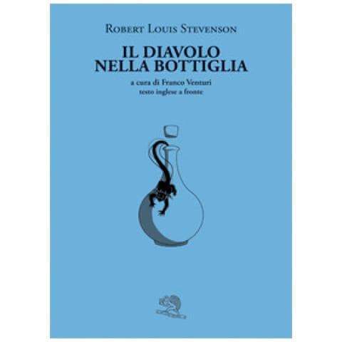 Robert Louis Stevenson - Il Diavolo Nella Bottiglia. Testo Inglese A Fronte - Foto 1