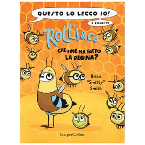 Brian «smitty» Smith - Rolli & Co.. 2: Che Fine Ha Fatto La Regina? - Foto 1