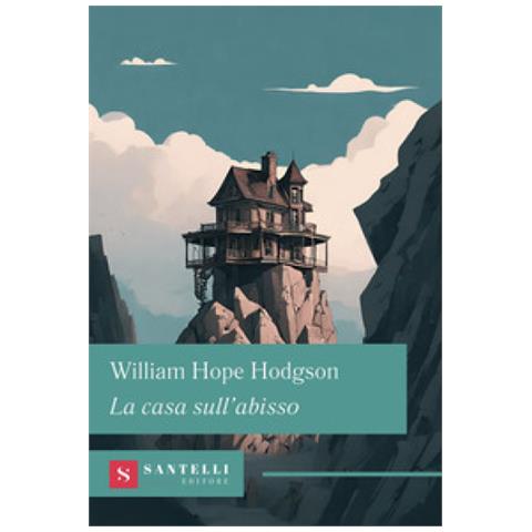 William H. Hodgson - La Casa Sull'abisso - Foto 1
