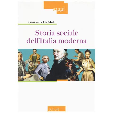 Giovanna Da Molin - Storia sociale dell'Italia moderna. Nuova ediz. - Foto 1
