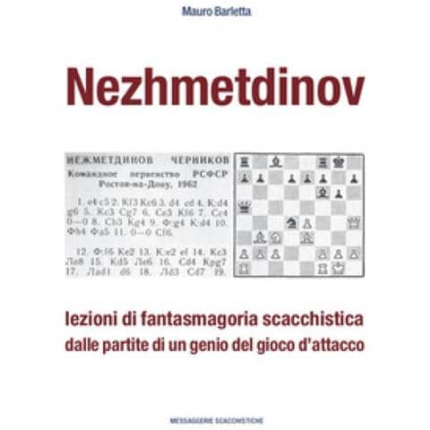 Mauro Barletta - Nezhmetdinov. Lezioni di fantasmagoria scacchistica dalle partite di un genio del gioco d'attacco - Foto 2