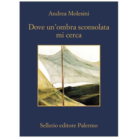 Andrea Molesini - Dove Un'ombra Sconsolata Mi Cerca - Foto 1