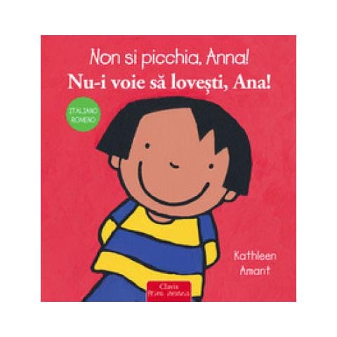 Kathleen Amant - Non Si Picchia, Anna! Ediz. Italiana E Romena - Foto 1