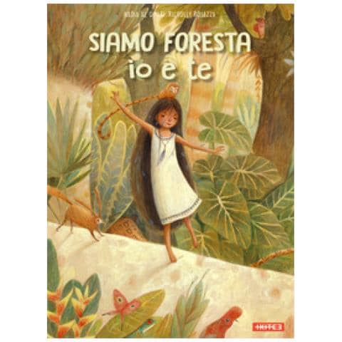 Nadia Al Omari - Siamo Foresta Io E Te. Ediz. A Colori - Foto 1