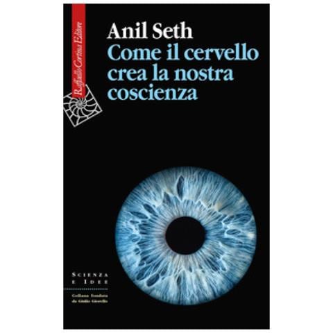 Anil Seth - Come Il Cervello Crea La Nostra Coscienza - Foto 1