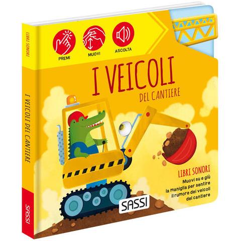 Ester Tomè - I veicoli del cantiere. Libri sonori. Ediz. a colori - Foto 2