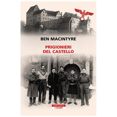 Ben Macintyre - Prigionieri del castello - Foto 1