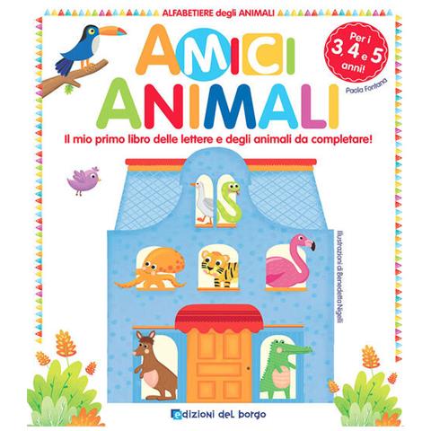 Amici Animali. Il Mio Primo Libro Delle Lettere E Degli Animali Da Completare! Alfabetiere Degli Ani - Foto 1
