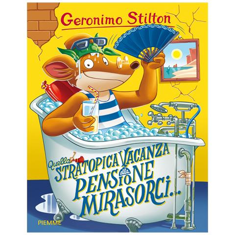 Geronimo Stilton - Quella stratopica vacanza alla pensione Mirasorci... - Foto 1
