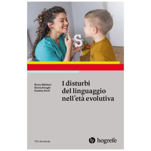 Bruna Molteni - I disturbi del linguaggio nell'età evolutiva - Foto 1