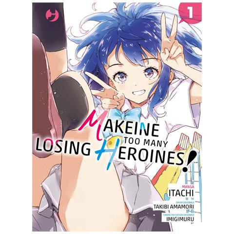 Takibi Amamori - Makeine. Too many losing heroines. Vol. 1 - Foto 1
