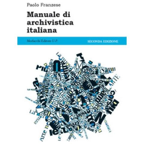Paolo Franzese - Manuale Di Archivistica Italiana - Foto 1