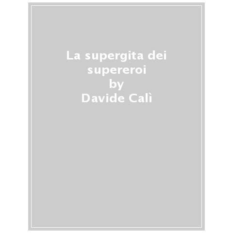 Davide Calì - La Supergita Dei Supereroi - Foto 1