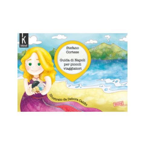 Stefano Cortese - Guida Di Napoli Per Piccoli Viaggiatori. Ediz. Illustrata - Foto 1